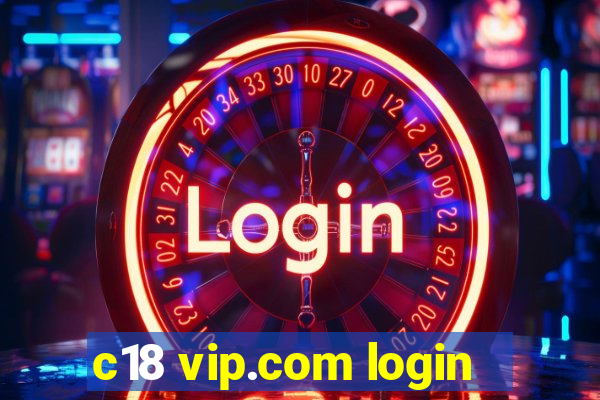 c18 vip.com login